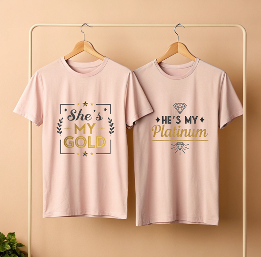 She's My Gold | He's My Platinum | Couples Matching T Shirts