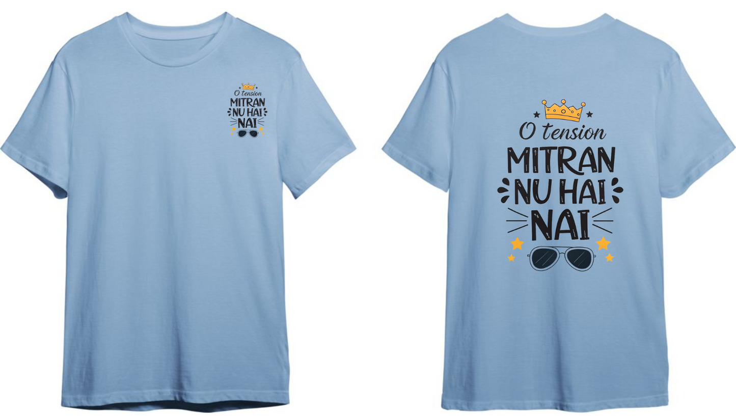O Tension Mitran Nu Hai Nai | Unisex Music Lover t Shirt