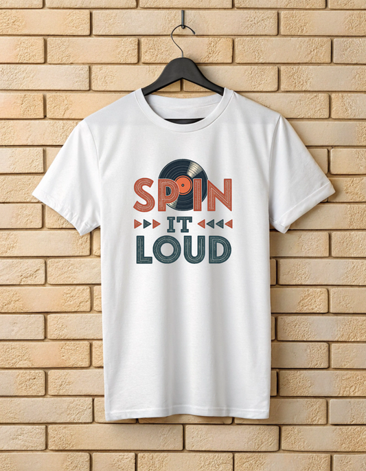 Spin it Loud | Unisex DJ T Shirt
