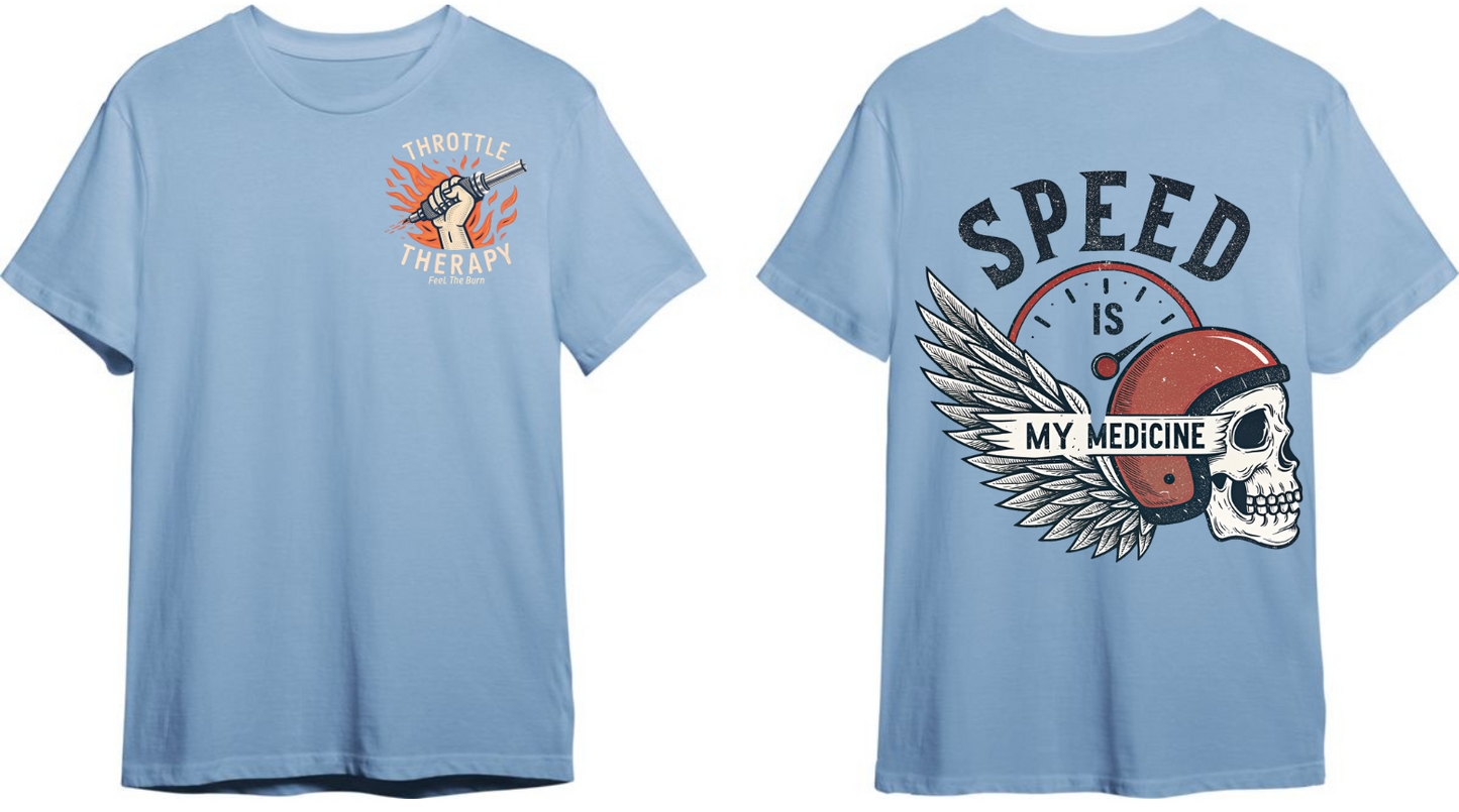 Throttle Therapy Feel the Burn | Speed is my Medicine | Unisex Bike Rider T Shirt