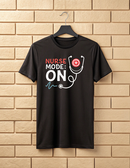 Nurse Mode On | Unisex Nurse T Shirt