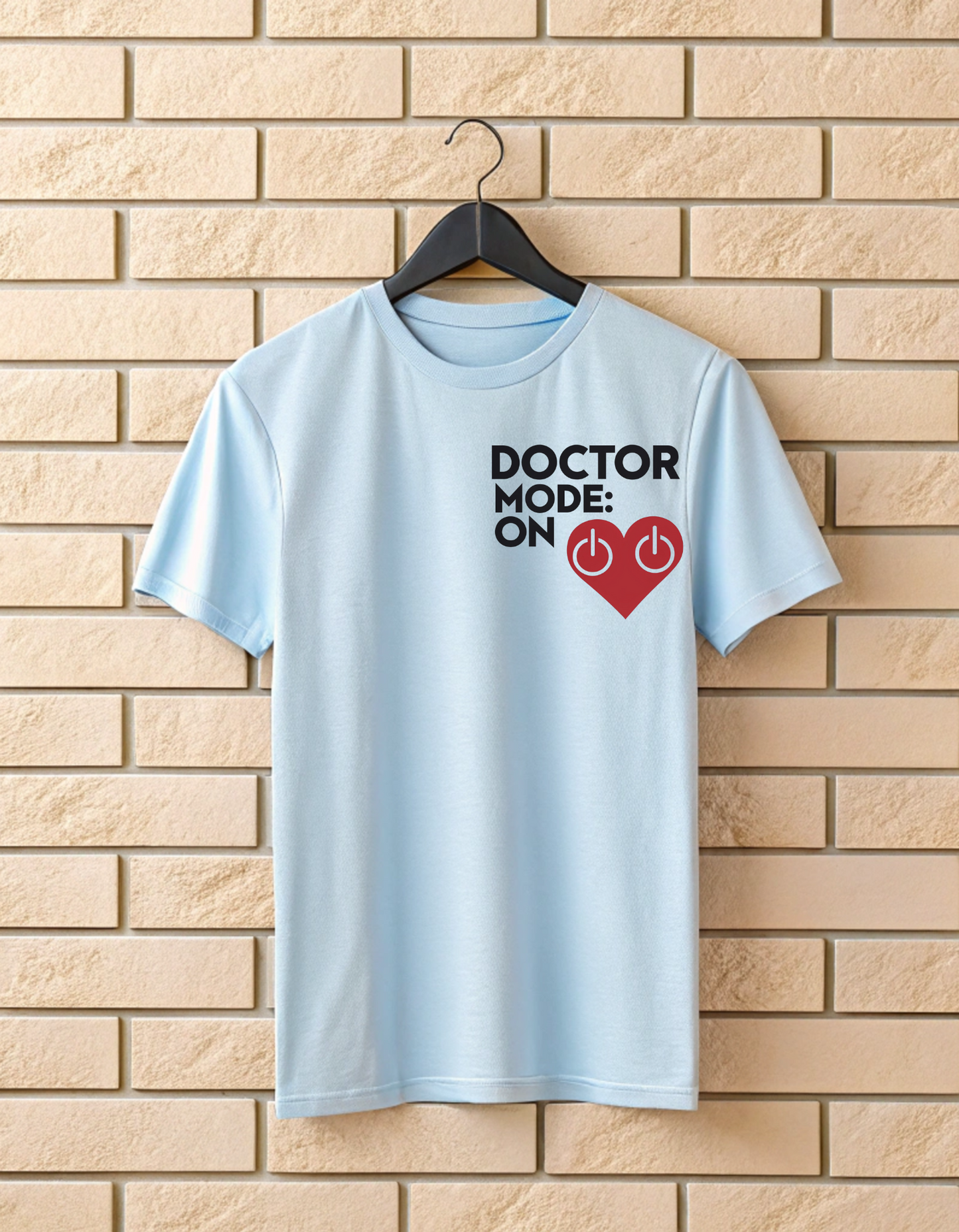 Doctor Mode On | Unisex Doctors T Shirt