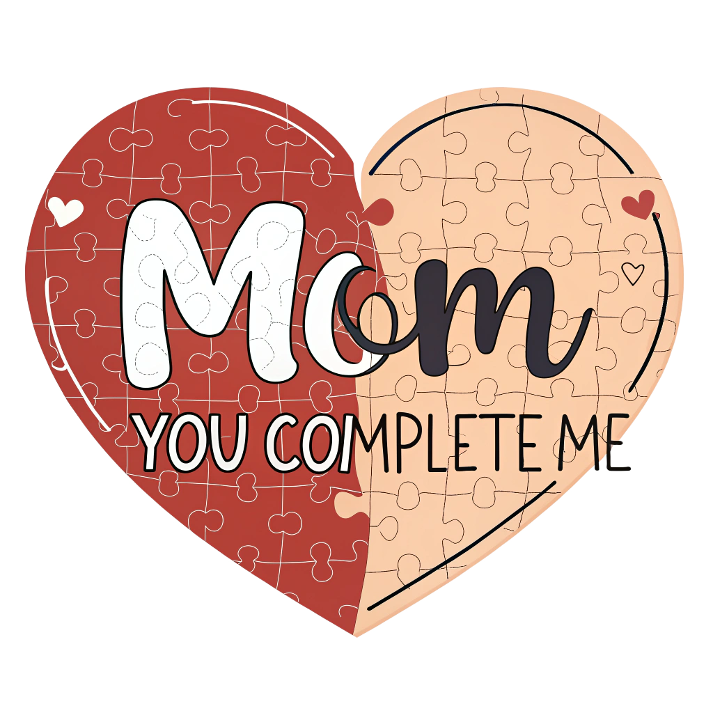 You Complete Me | I Got You Always | Mother & Daughter Matching T Shirts
