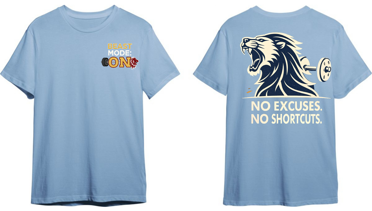 Beast Mode On | No Excuses No Shortcuts | Unisex GYM T Shirt
