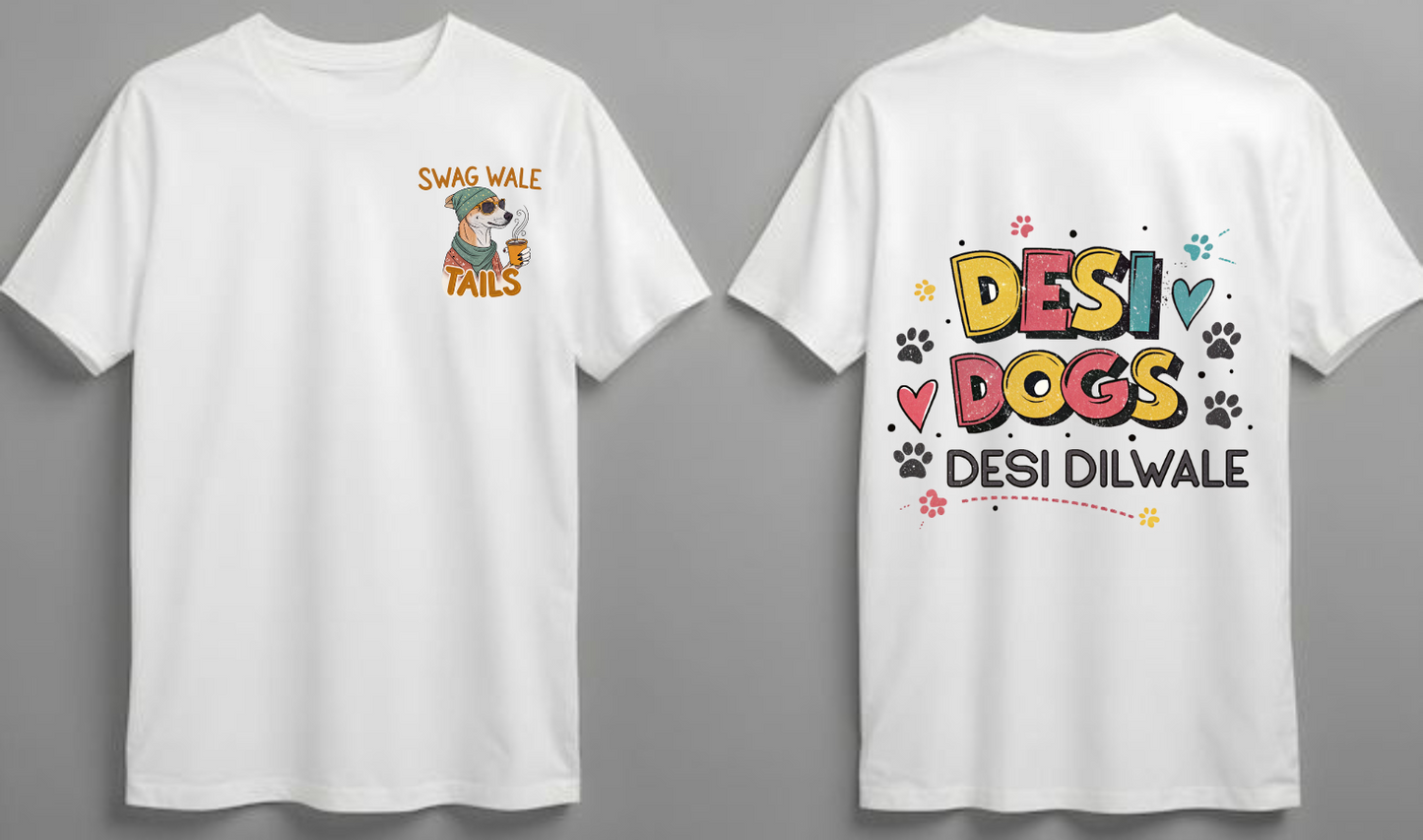 Swag Wale Tails | Desi Dogs Desi Dilwale | Unisex Dog Lover T Shirt