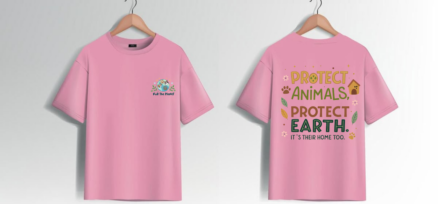 Fur The Planet | Protect Animal Protect Earth Its Their Home Too | Unisex Pet Lover T Shirt