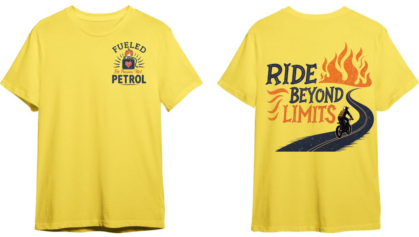 Fueled by Passion not Petrol | Ride Beyond Limits | Unisex Bike Rider T Shirt