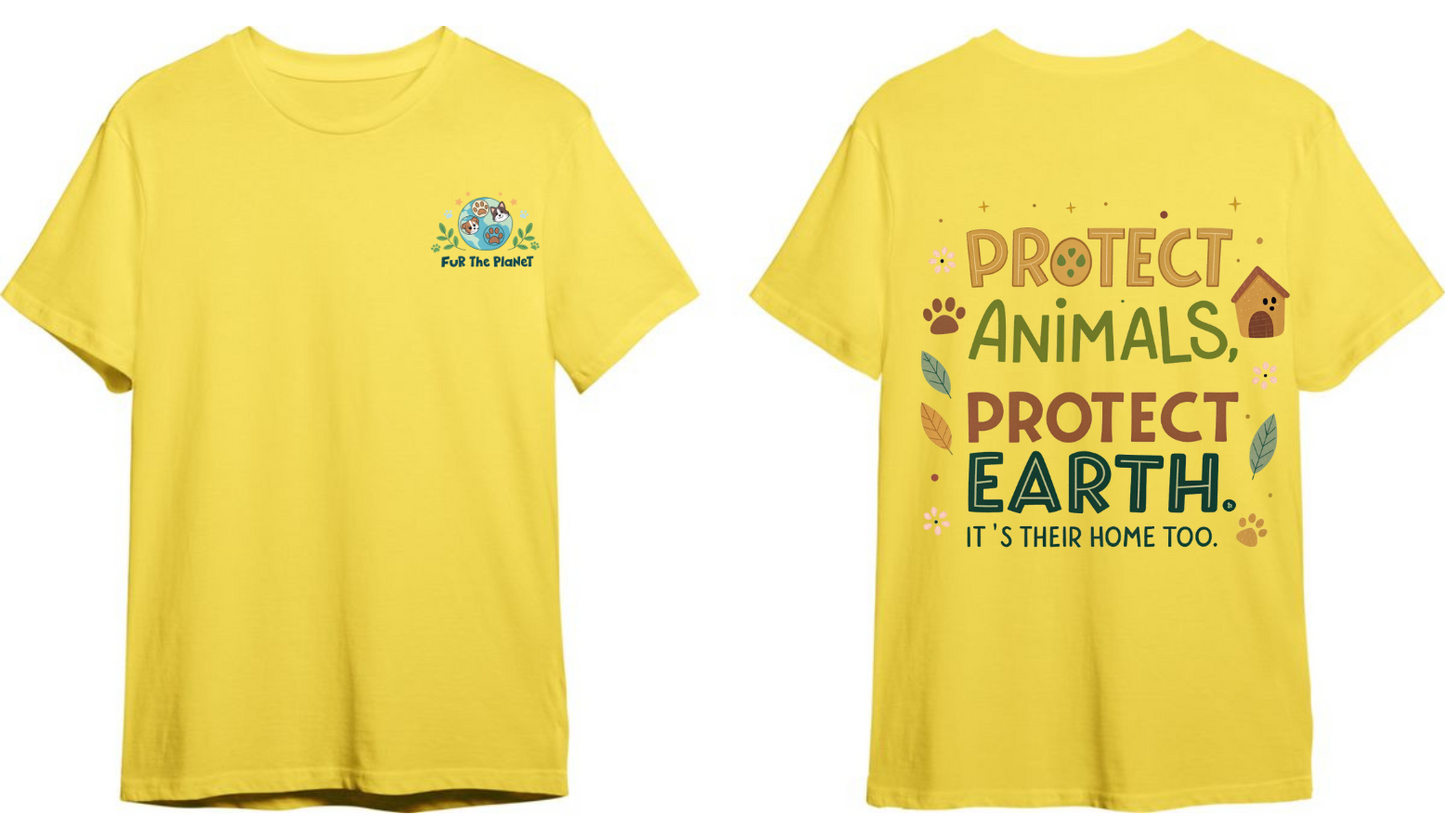 Fur The Planet | Protect Animal Protect Earth Its Their Home Too | Unisex Pet Lover T Shirt