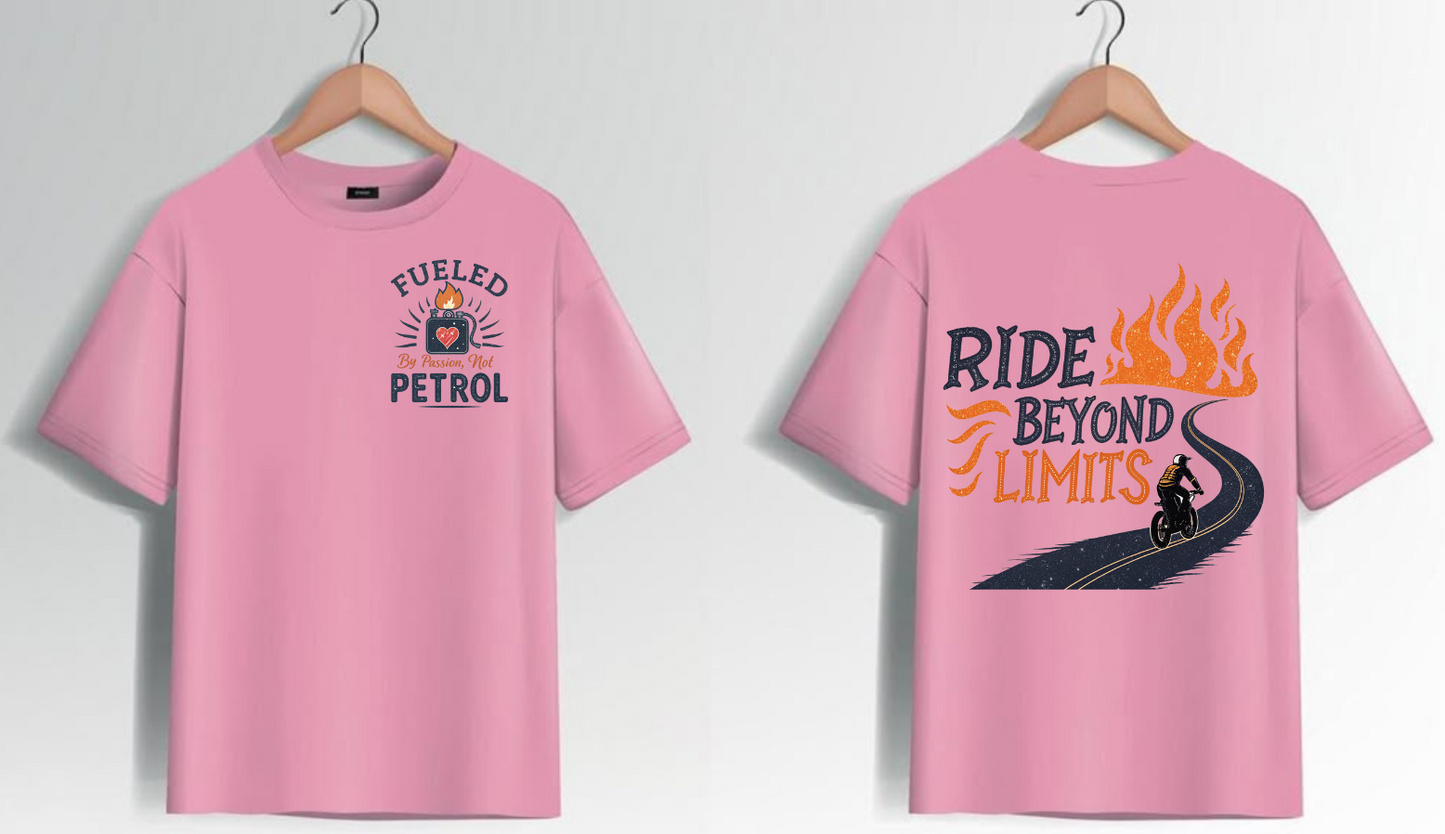 Fueled by Passion not Petrol | Ride Beyond Limits | Unisex Bike Rider T Shirt