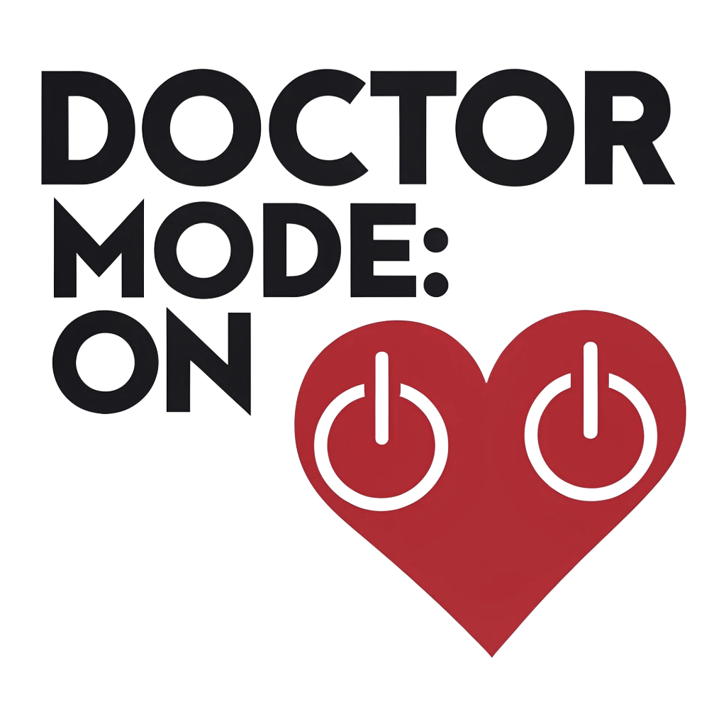 Doctor Mode On | Unisex Doctors T Shirt
